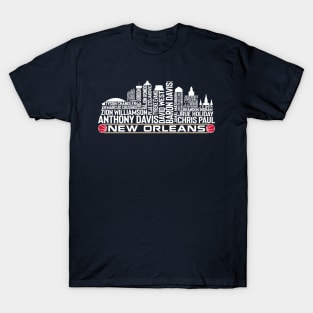 New Orleans Basketball Team All Time Legends, New Orleans City Skyline T-Shirt
